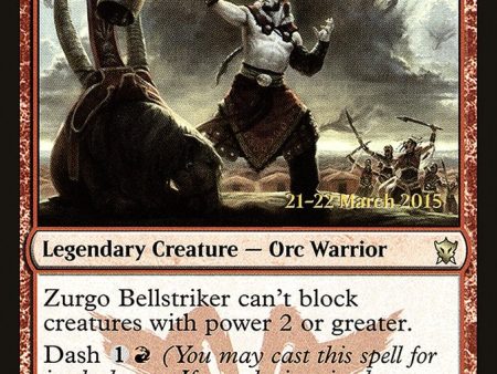 Zurgo Bellstriker [Dragons of Tarkir Prerelease Promos] Online